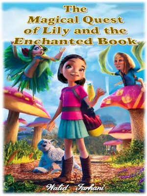 cover image of The Magical Quest of Lily and the Enchanted Book